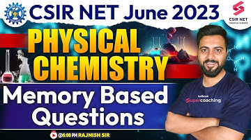 CSIR NET 2023 Exam Analysis | Physical Chemistry Analysis Memory Based Questions | Rajnish Sir