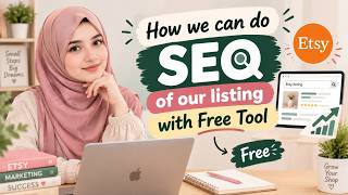 How to Do Etsy Listing SEO with FREE Tools | Etsy SEO for Beginners 2026