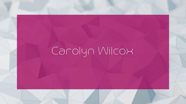 Carolyn Wilcox - appearance