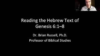 Reading the Hebrew text of Genesis 6:1–8