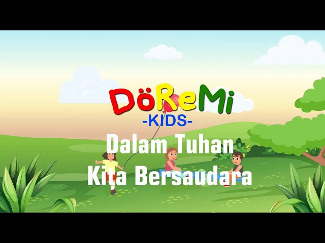 Doremi Kids - Dalam Tuhan Kita Bersaudara
