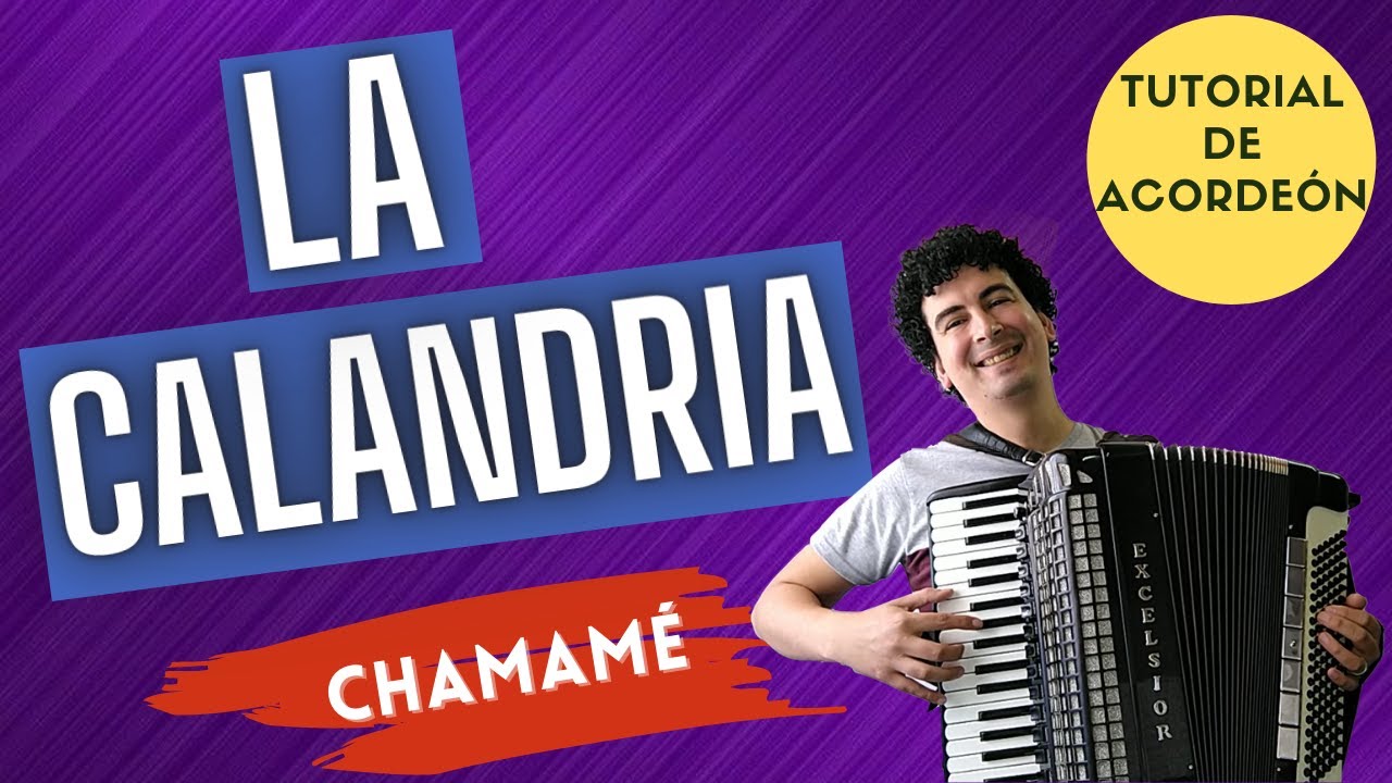 🚀 LA CALANDRIA - TUTORIAL PARA ACORDEON A PIANO DEL CLÁSICO CHAMAMÉ