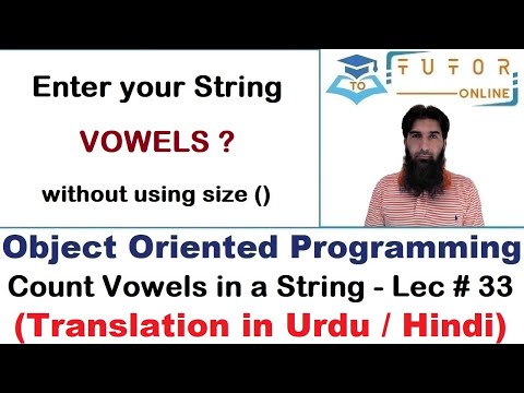 Count VOWELS in a String Variable without SIZE( ) | OOP (C++) LECTURE – 33 |