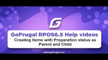 Creating Items with preparation status as Parent & child. | GoFrugal RPOS6.5
