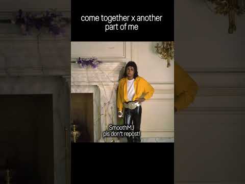 Come Together x Another Part Of Me @mjangelic @MichaelJackson