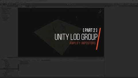 Amplify Impostors - Unity LOD Group