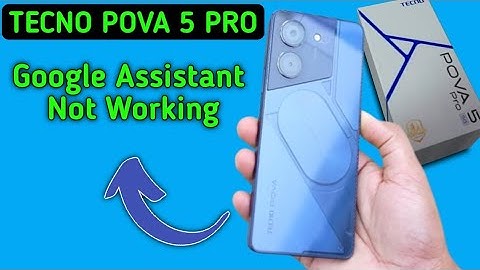 tecno pova 5 Pro Google assistant not working, how to fix Google assistant problem in techno pova 5