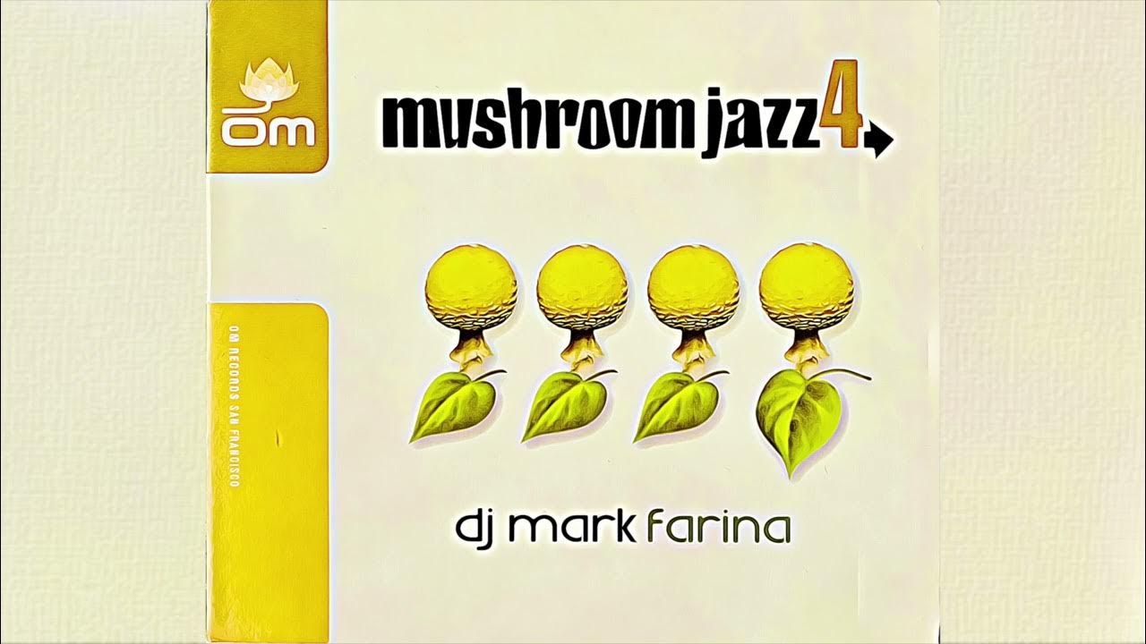 Mushroom Jazz 4 [2002] YouTube