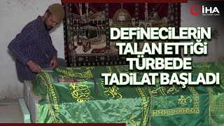 Definecilerin Talan Ettiği Çarşamba Baba Türbesinde Tadilat Başladı