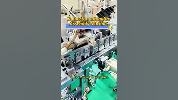 Connector Automatic Assembly Machine | High Efficiency Connector Production