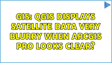 GIS: QGIS displays satellite data very blurry when ArcGIS Pro looks clear? (2 Solutions!!)