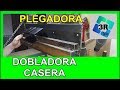 Mini Plegadora y Prensa Multiusos DIY (2ª Parte)