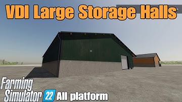 VDI Large Storage Halls   / FS22 mod for all platforms
