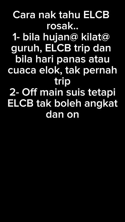 2 cara nak tahu ELCB / RCCB rosak