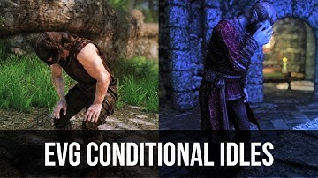 Skyrim Mods: EVG Conditional Idles | Animation Mod (LE | SE)