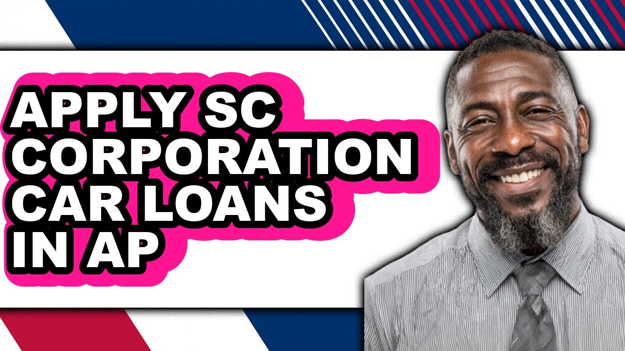 How to Apply SC Corporation Car Loans in AP (Updated)
