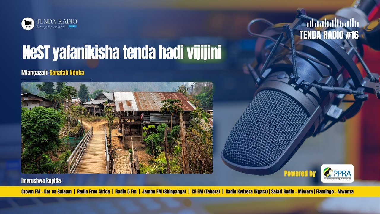 Tenda Radio: NeST ilivyofikisha tenda hadi vijijini, vijana walivyopata tenda za Sh.64 Milioni