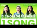 3 Dancers Choreograph To The Same Song – Ft. The Ford Sisters | STEEZY.CO
