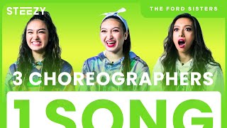 3 Sisters Choreograph To The Same Song - Ft. The Ford Sisters | STEEZY.CO