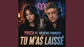 YOUZA & frédéric françois - tu m'as laissé