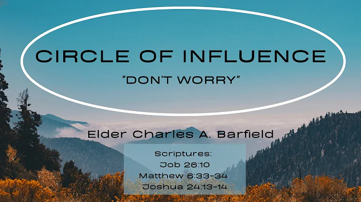 Circle of Influence - Elder Charles A. Barfield