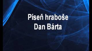 Píseň hraboše - Dan Bárta Karaoke tip