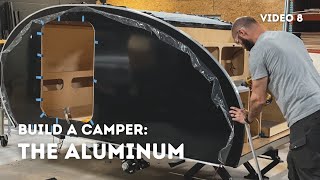 How to Install Aluminum on a Teardrop Camper - Start to Finish - Timelapse (Video 8 of 10)