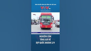 Nghiêm cấm tăng giá vé dịp nghỉ lễ Quốc khánh 2/9 #shorts