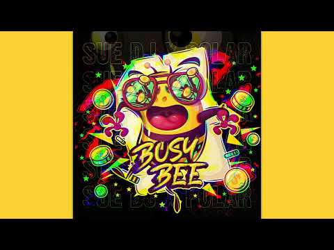 Sue DJ - Busy Bee