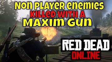 RDR2 Online Non-player enemies killed with a Maxim Gun Daily Challenge