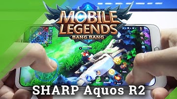 How to Play Mobile Legends on SHARP Aquos R2  – Gameplay Test