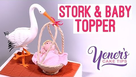 Sugar STORK & BABY Cake Topper | Yeners Cake Tips with Serdar Yener from Yeners Way