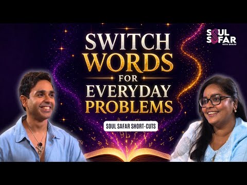 Switch Words for Money, Anger, Anxiety, Peace & More | Nehaa | Bhaavesh Gandhi | SSWB #switchwords
