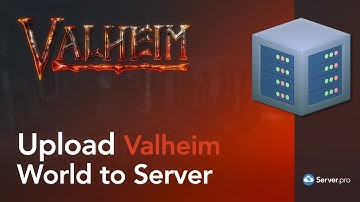 How to Upload/Import a Valheim World to a Dedicated Server - Server.pro