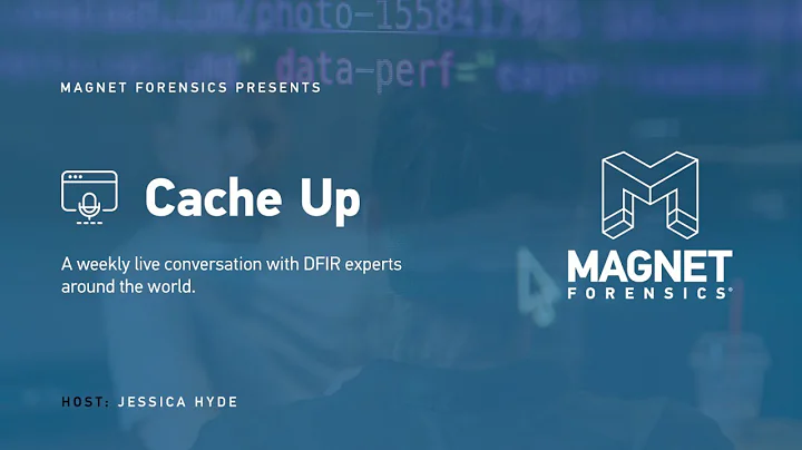 Magnet Forensics Presents: Cache Up - Ep.53 - Kevin Pagano