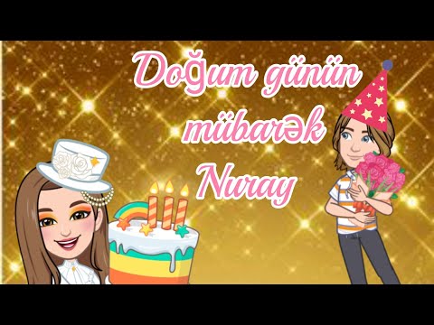 Doğum günün mübarək Nuray 🎂