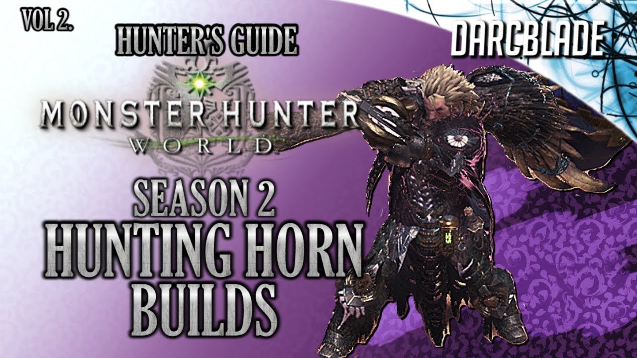 Even More Amazing Hunting Horn Builds : MHW Build Series : Season 2