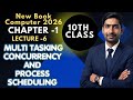 Multi tasking and concurrency|| process scheduling || 10th class 2026 new Book computer