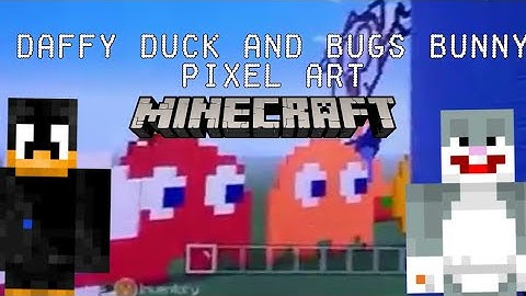 Daffy duck and bugs bunny pixel art minecraft