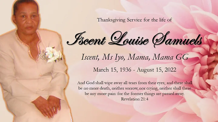 Thanksgiving Service for Iscent Louise Samuels