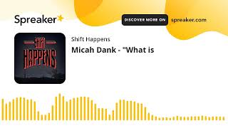 Micah Dank - "What is