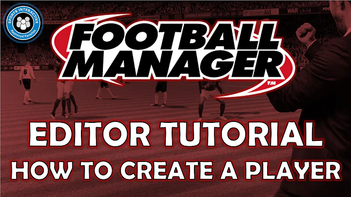 How to Create a Player on Football Manager | Editor Tutorial