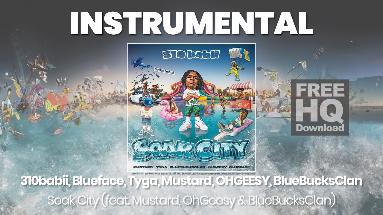 RAP INSTRUMENTAL BEAT : Soak City - 310babii, Blueface, Tyga