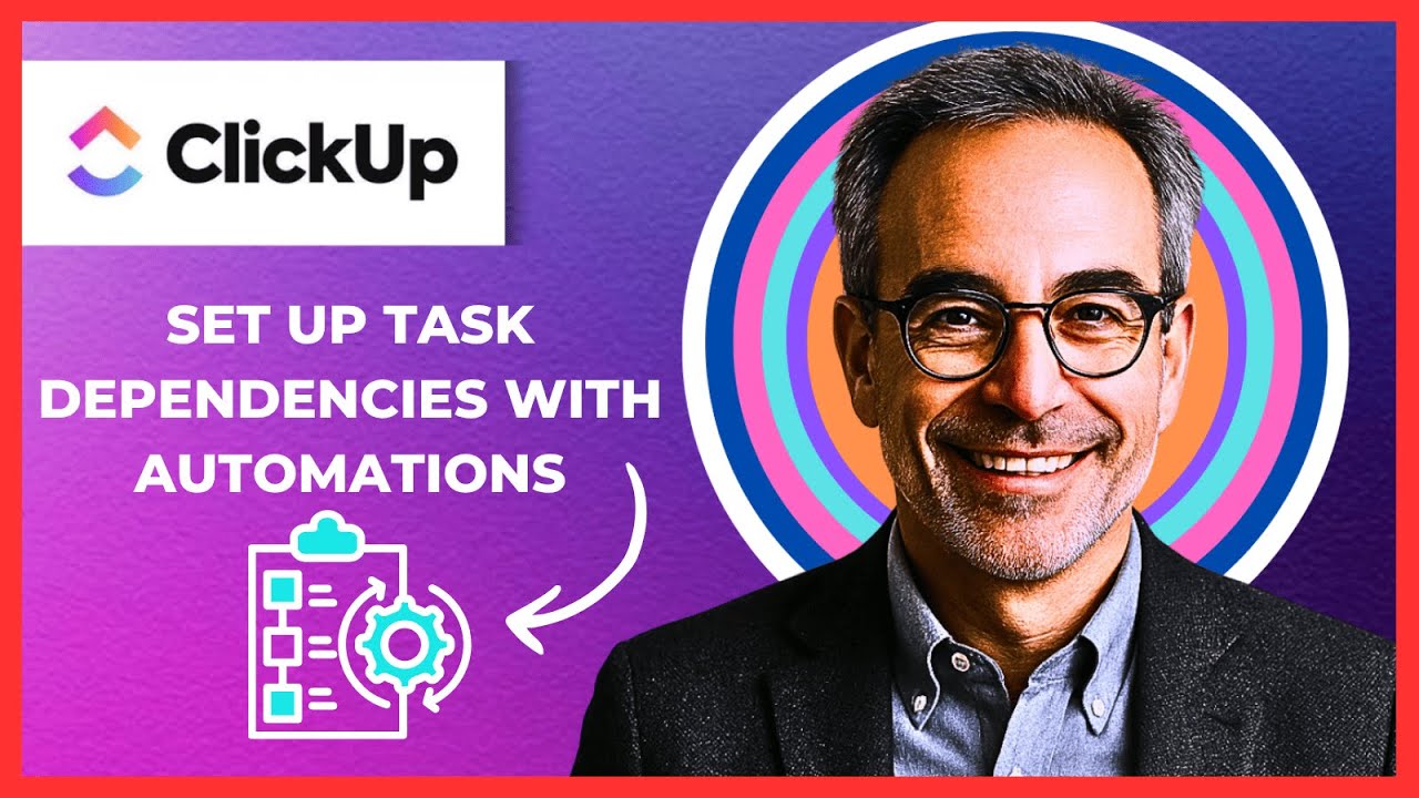 How To Set Up Task Dependencies With Automation In CLICKUP - YouTube