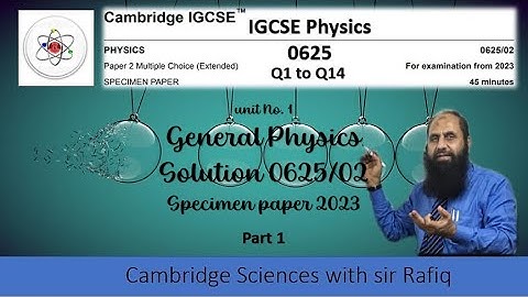 IGCSE Physics//0625_y23_sp_2//Syed Rafiq Ahmed