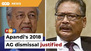 We were right to fire Apandi as AG in 2018, says Dr M