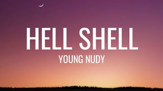 Young Nudy - Hell Shell (Lyrics) [TikTok virson] Whole lotta Shells exactly TikTok Song