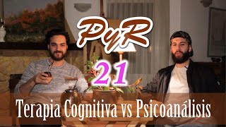 PyR 21  Terapia Cognitiva vs Psicoanálisis || ¿Cómo Manejar la Transferencia?