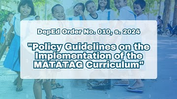 DO No. 10, s. 2024 (Policy Guidelines on the implementation of the MATATAG Curriculum)