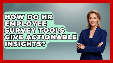 How Do HR Employee Survey Tools Give Actionable Insights? - Office Wellness Insights